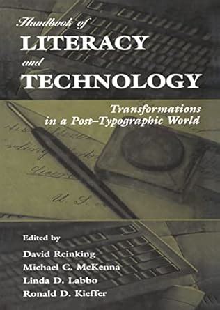 Handbook of Literacy and Technology: Transformations in A Post ...