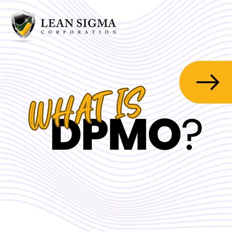 Learn what DPMO is and how to calculate it. | Lean Sigma Corporation