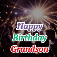 Happy Birthday Grandson GIFs