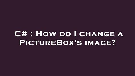 Image result for PictureBox Tutorial
