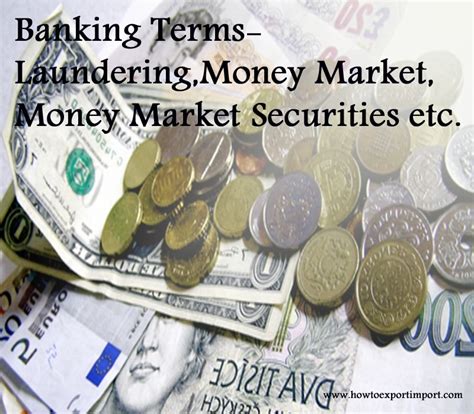 Terms used in banking business such as Laundering,Money Market,Money ...