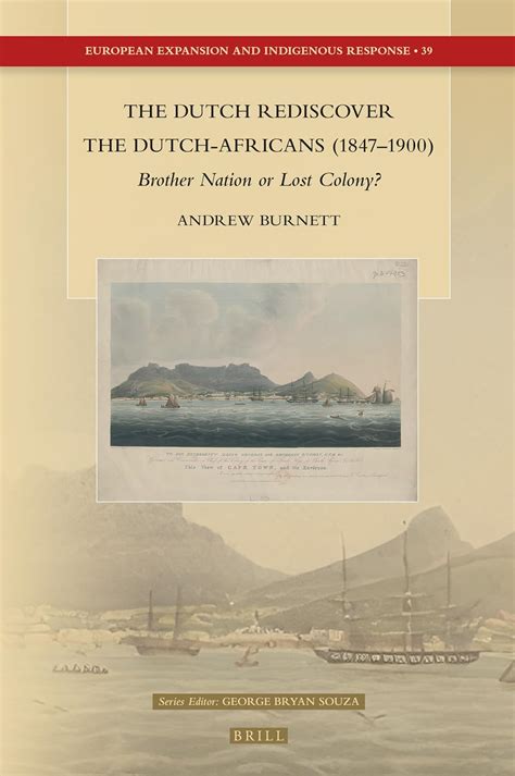 Buy The Dutch Rediscover the Dutch-Africans 1847-1900: Brother Nation ...