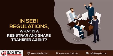 In SEBI regulations, what is a Share Transfer Agent?