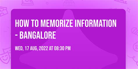 How To Memorize Information - Bangalore, (ONLINE EVENT), Bengalore, 17 ...