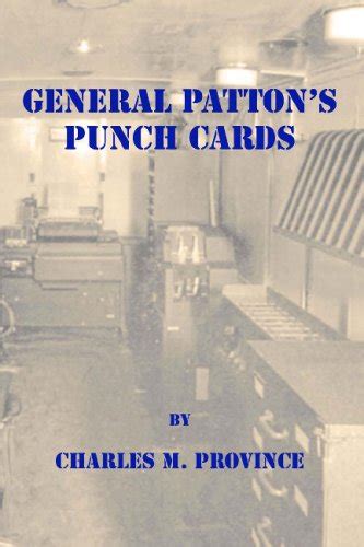 Buy General Patton's Punch Cards: A Short History of Mobile Machine ...