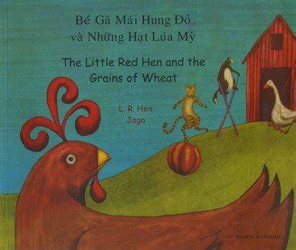 The Little Red Hen and the Grains of Wheat in Vietnamese and English ...