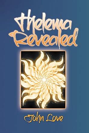 Thelema Revealed eBook : Love, John: Amazon.in: Kindle Store