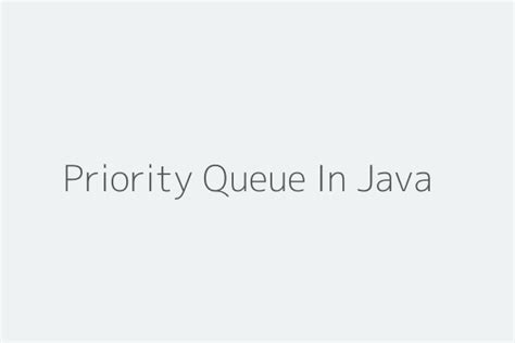 Image result for Priority Queue Java Example