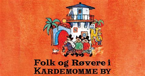 Repremiere 2025: Folk og Røvere i Kardemomme By!?, Strandvejen 451 ...