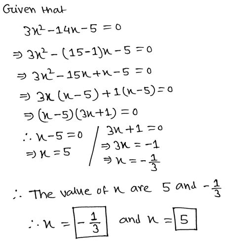 [Solved] Solve 3x^2-14x-5 = 0 | Course Hero