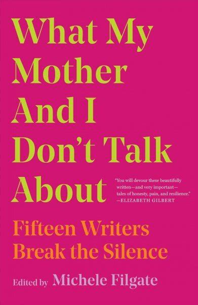 'What My Mother And I Don't Talk About' Reveals The Ways Our Mothers ...
