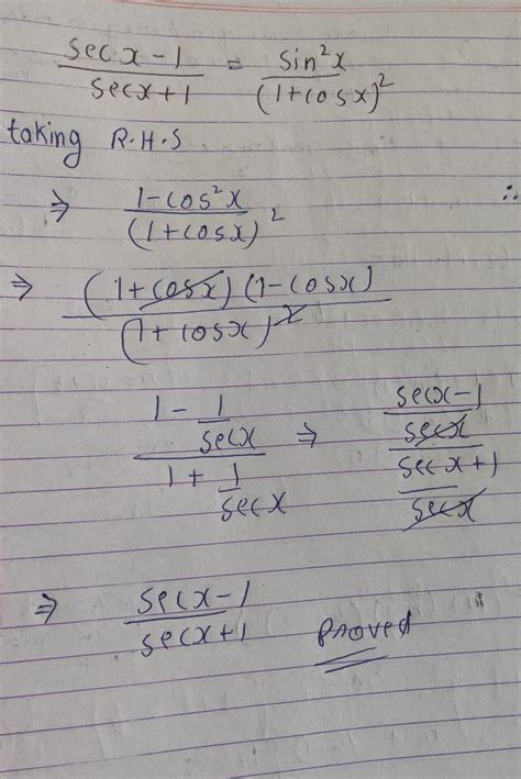 Secx-1 /secx+1=sinx^2/(1+cosx)^2 prove - Brainly.in