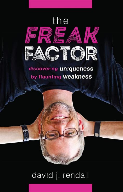 Buy The Freak Factor: Discovering Uniqueness by Flaunting Weakness Book ...