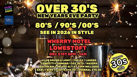 OVER 30S CLUB - NEW YEARS EVE MEGA PARTY - FILTHY RICH EVENTS, The ...