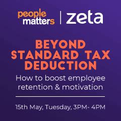 Beyond Standard Tax Deduction : How to boost employee retention and ...