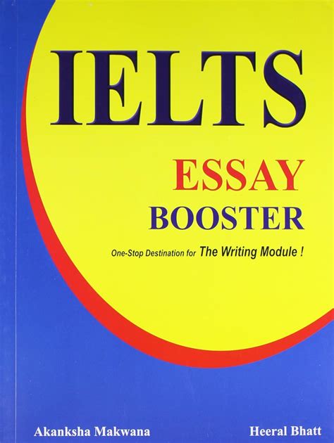 Buy IELTS Essay Booster One Stop Destination for the Writing Module ...