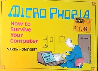 Micro phobia: How to survive your computer : Amazon.in: Books