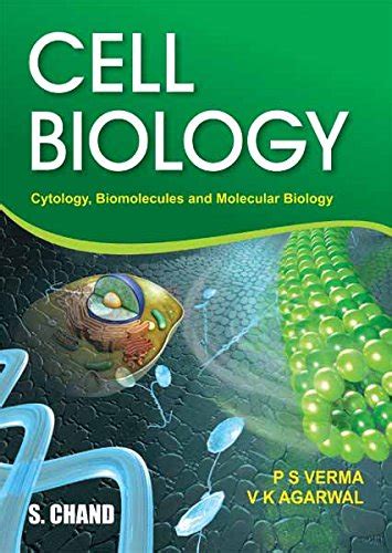 Cell Biology (Cytology, Biomolecules and Molecular Biology) eBook ...