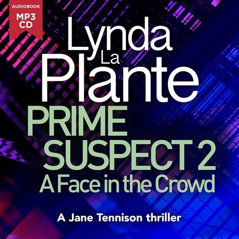 Prime Suspect 2: A Face in the Crowd (Prime Suspects) : Plante, Lynda ...