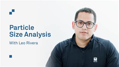 Particle Size Analysis - https://learning.metergroup.com