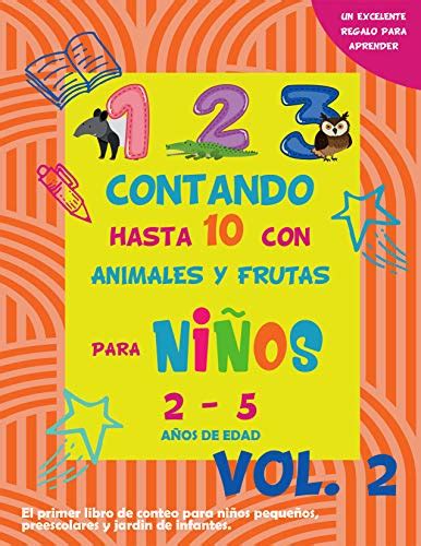 Contando hasta 10 con animales y frutas Vol. 2 / Libro de conteo para ...