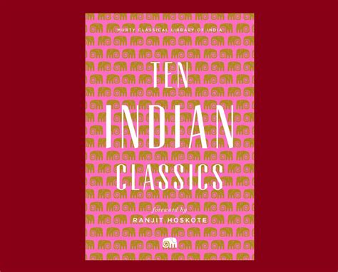 TEN INDIAN CLASSICS: Selections from ‘Selected Ghazals and Other Poems ...