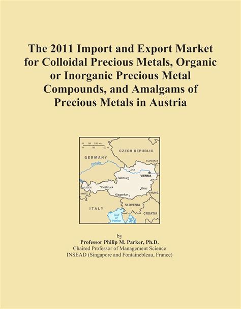 The 2011 Import and Export Market for Colloidal Precious Metals ...
