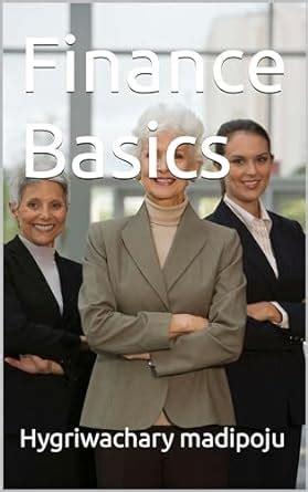 Finance Basics (finance basics for women Book 1) eBook : madipoju ...