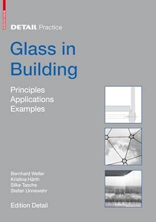 Buy Glass in Building: Principles, Applications, Examples (Detail ...