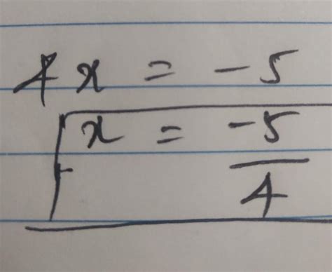 Solve x 4x=-5 Give your in improper fraction in its simplest form ...