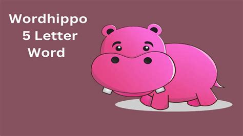 Word Hippo 5 Letter Word: Your Ultimate Guide to Word Game Mastery ...