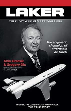 Buy Laker: The Glory Years of Sir Freddie Laker Book Online at Low ...