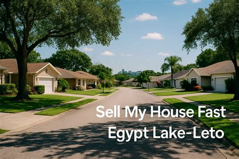 Sell My House Fast Egypt Lake-Leto FL | Cash Offers