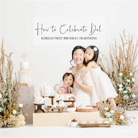 How to Celebrate Dol - Korean First Birthday Traditions - Caroline Tran ...