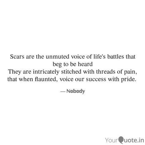 Scars are the unmuted voi... | Quotes & Writings by Chitra | YourQuote