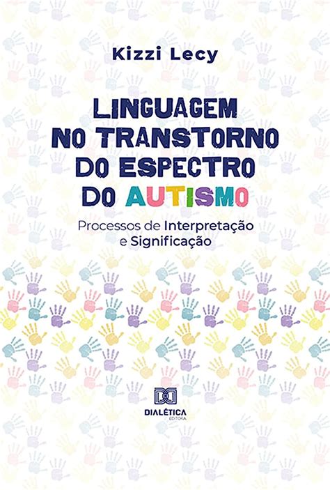 Linguagem no Transtorno do Espectro do Autismo: Processos de ...