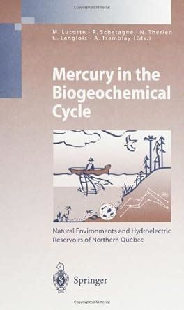 Mercury in the Biogeochemical Cycle: Natural Environments and ...