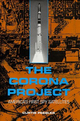 Buy The Corona Project: America's First Spy Satellites Book Online at ...