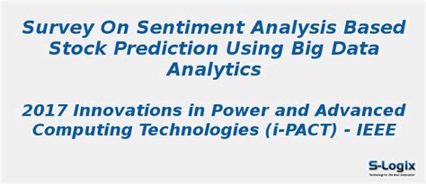Survey on Sentiment Analysis based Stock Prediction | S-Logix