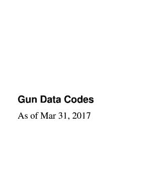 Fillable Online Gun Data Codes Fax Email Print - pdfFiller