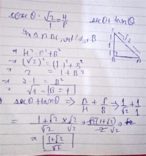 if cosec theta =√2 then find sec theta + tan theta - Brainly.in