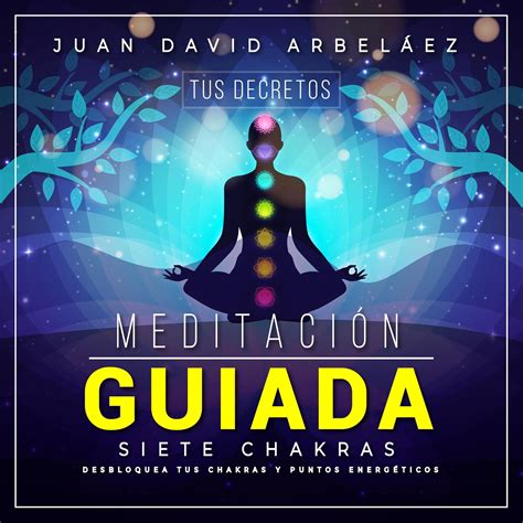 Buy Meditación Guiada Siete Chakras (Tus Decretos) [Guided Meditation ...
