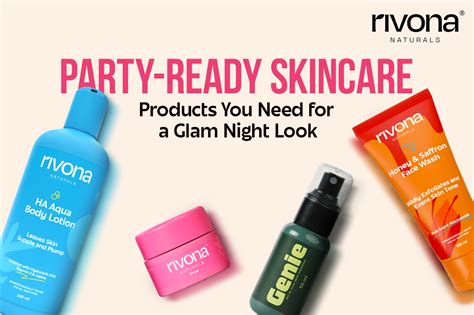 Party-Ready Skincare Products You Need for a Glam Night Look – Rivona ...