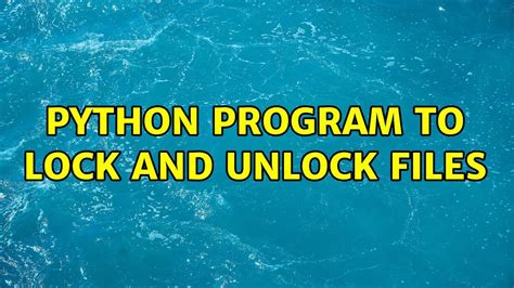 Python File Lock 的图像结果