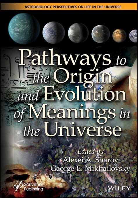 Buy Pathways to the Origin and Evolution of Meanings in the Universe ...