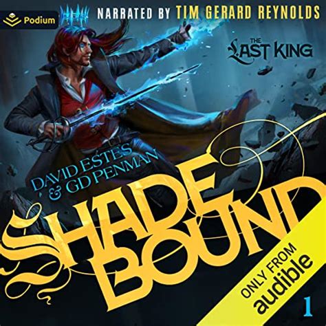 Shadebound: The Last King, Book 1 (Audio Download): David Estes, G.D ...