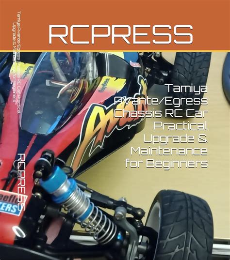 Tamiya Avante/Egress Chassis RC Car Practical Upgrade & Maintenance for ...