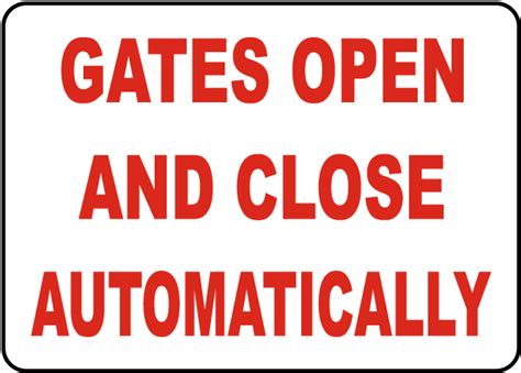 Image result for Ext Gate Open Automatically Sign