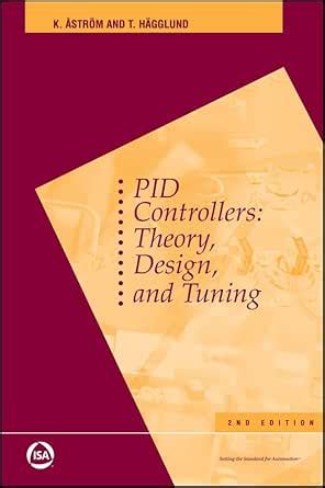 PID Controllers: Theory, Design, and Tuning (International Society of ...