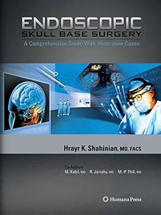 Buy Endoscopic Skull Base Surgery: A Comprehensive Guide with ...